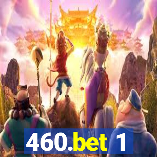 460.bet 1